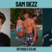 The Life and Rise of Sam Dezz: A Look at His Journey to Stardom