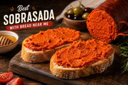 Best Sobrasada with Bread Near Me