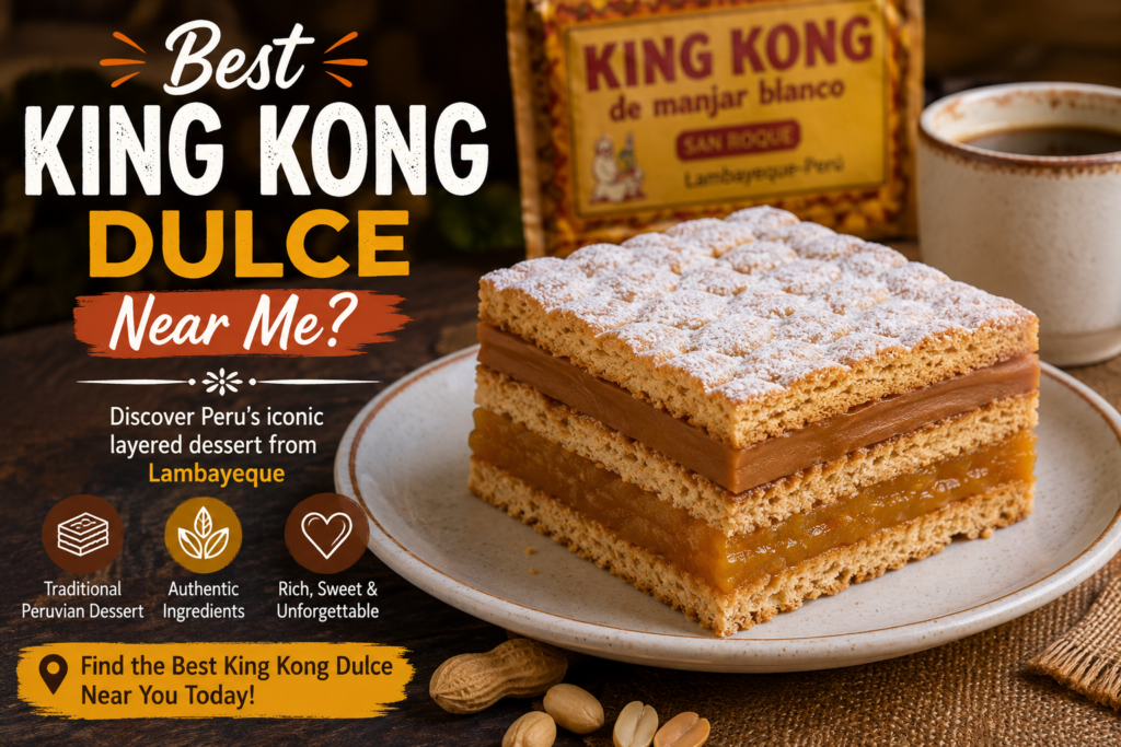 Best King Kong Dulce Near Me